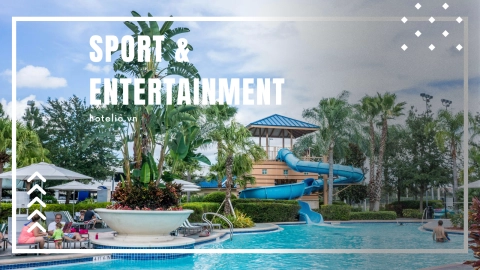 Entertainment & Sport: Mang đến niềm vui và sức khỏe