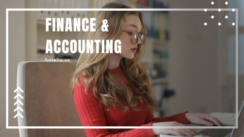 Finance & Accounting: Nền tảng vững chắc