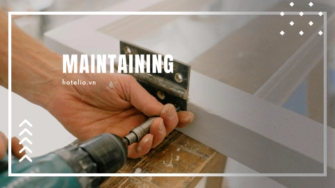 Maintaining: bộ phận bảo trì