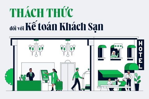 7 Thách Thức Kế Toán Khách Sạn: Hiểu Để Vượt Qua